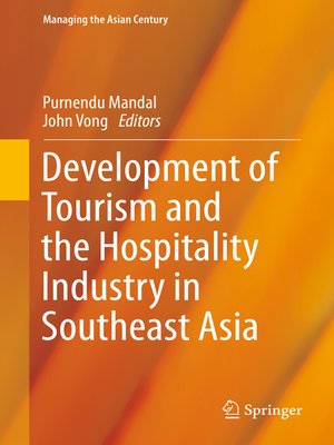 cover image of Development of Tourism and the Hospitality Industry in Southeast Asia